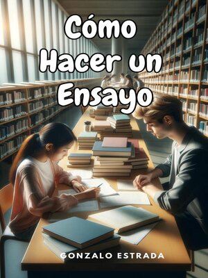 cover image of Cómo hacer un ensayo